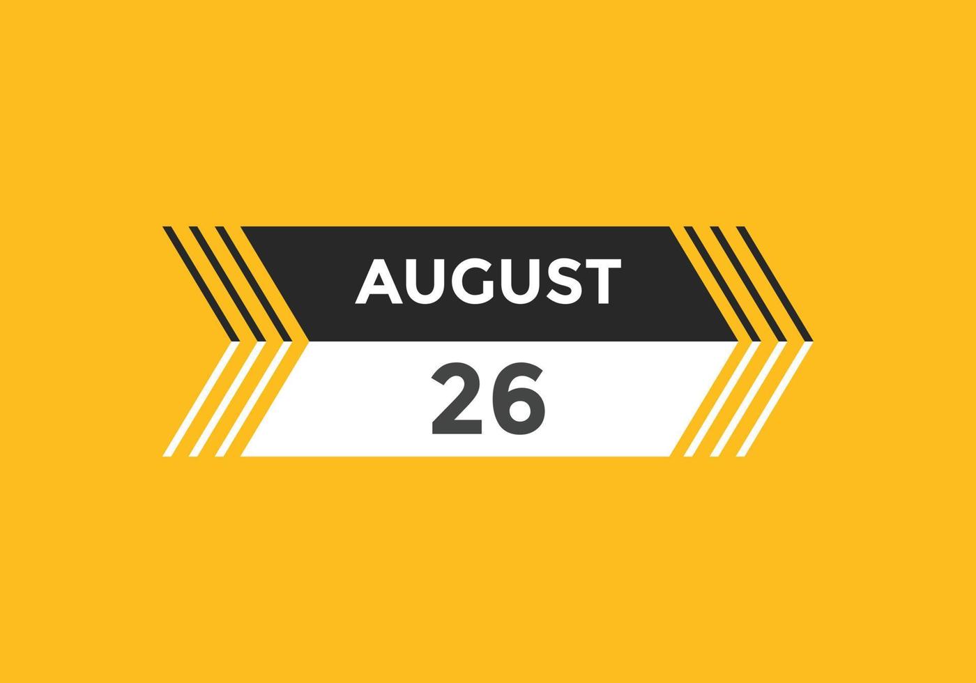 august 26 calendar reminder. 26th august daily calendar icon template. Calendar 26th august icon Design template. Vector illustration