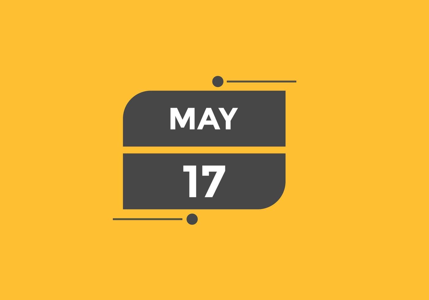 may 17 calendar reminder. 17th may daily calendar icon template. Calendar 17th may icon Design template. Vector illustration