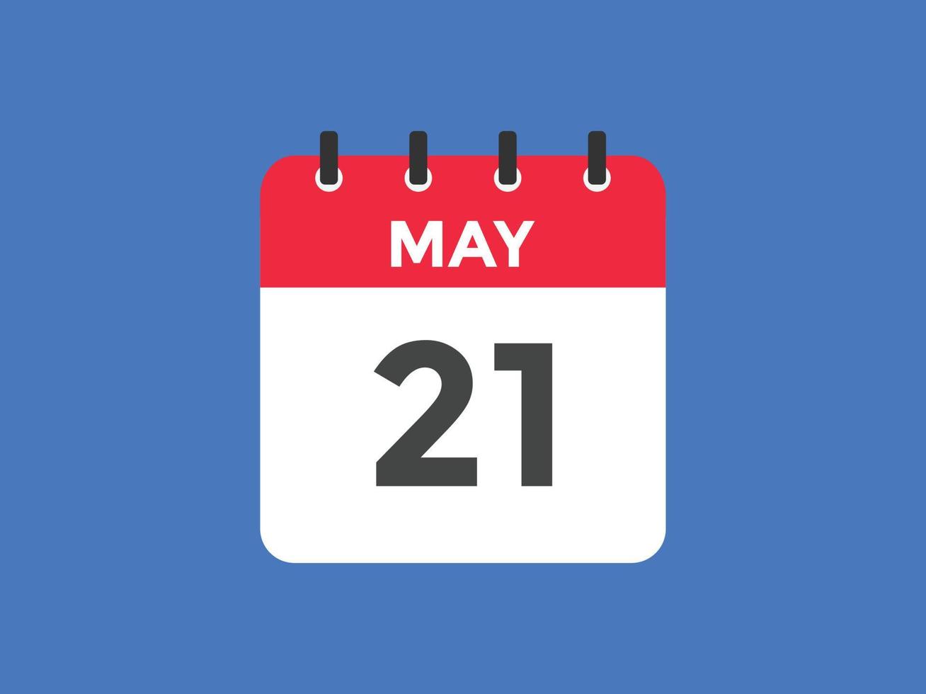 may 21 calendar reminder. 21th may daily calendar icon template. Calendar 21th may icon Design template. Vector illustration