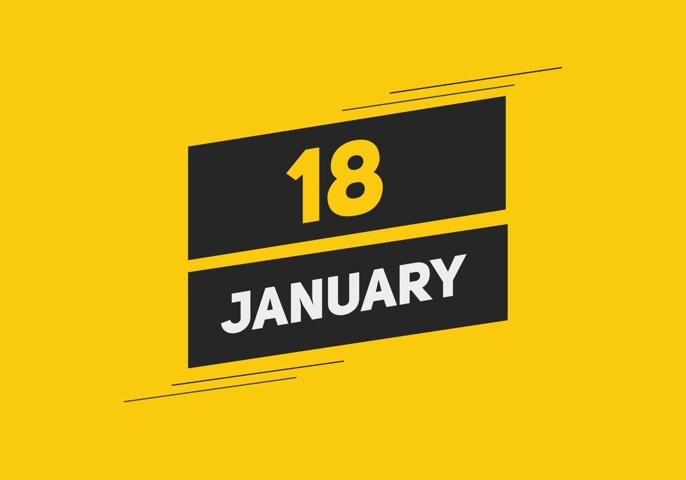 january 18 calendar reminder. 18th january daily calendar icon template. Calendar 18th january icon Design template. Vector illustration