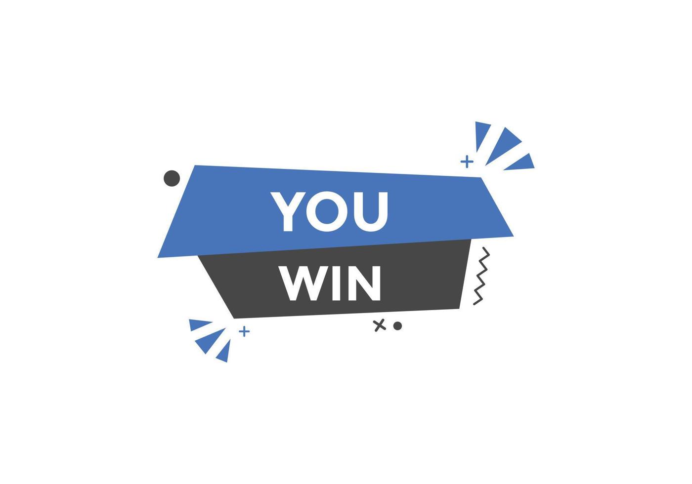 You win speech bubble. label sign template. Banner marketing advertising. vector