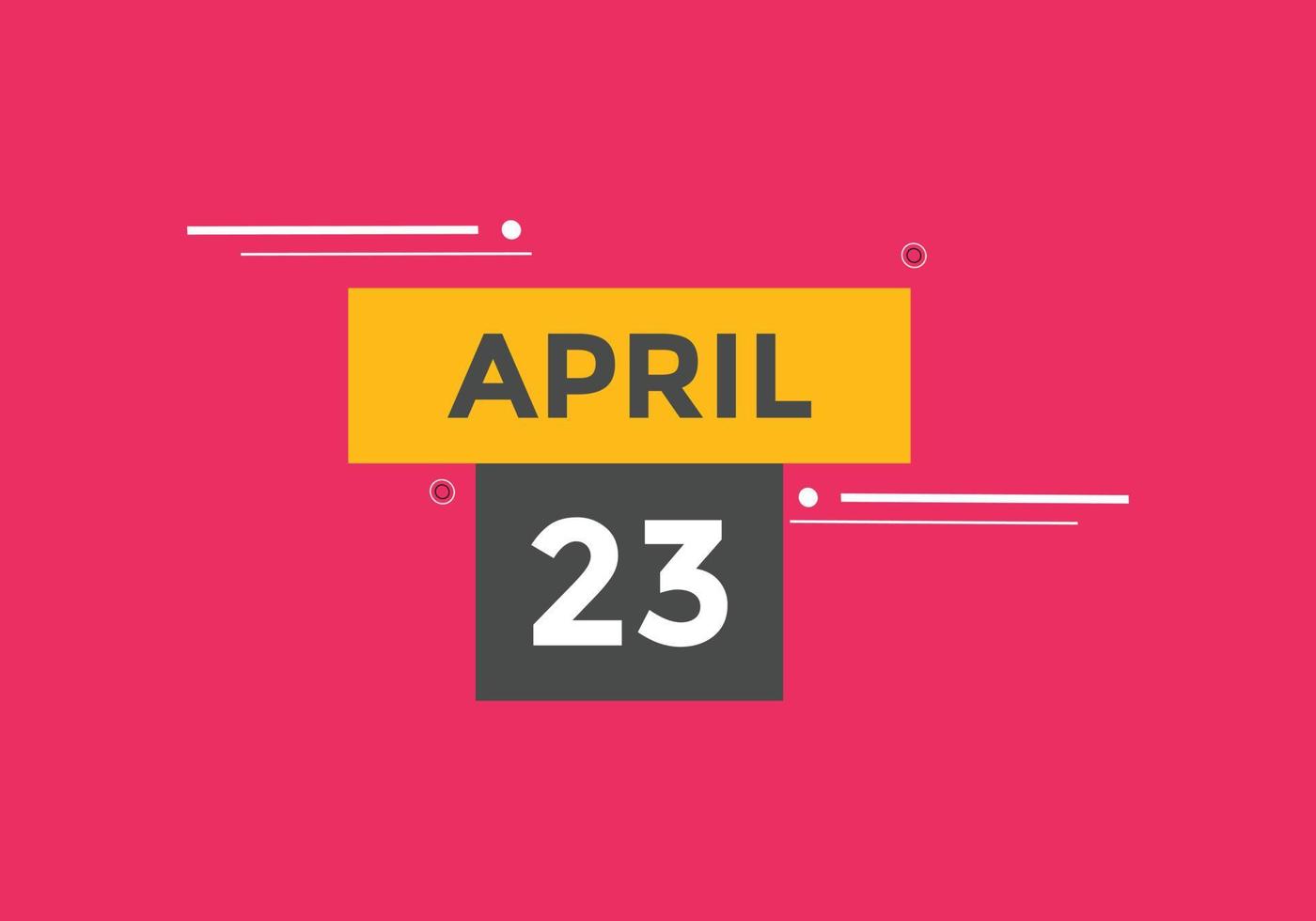 april 23 calendar reminder. 23th april daily calendar icon template. Calendar 23th april icon Design template. Vector illustration