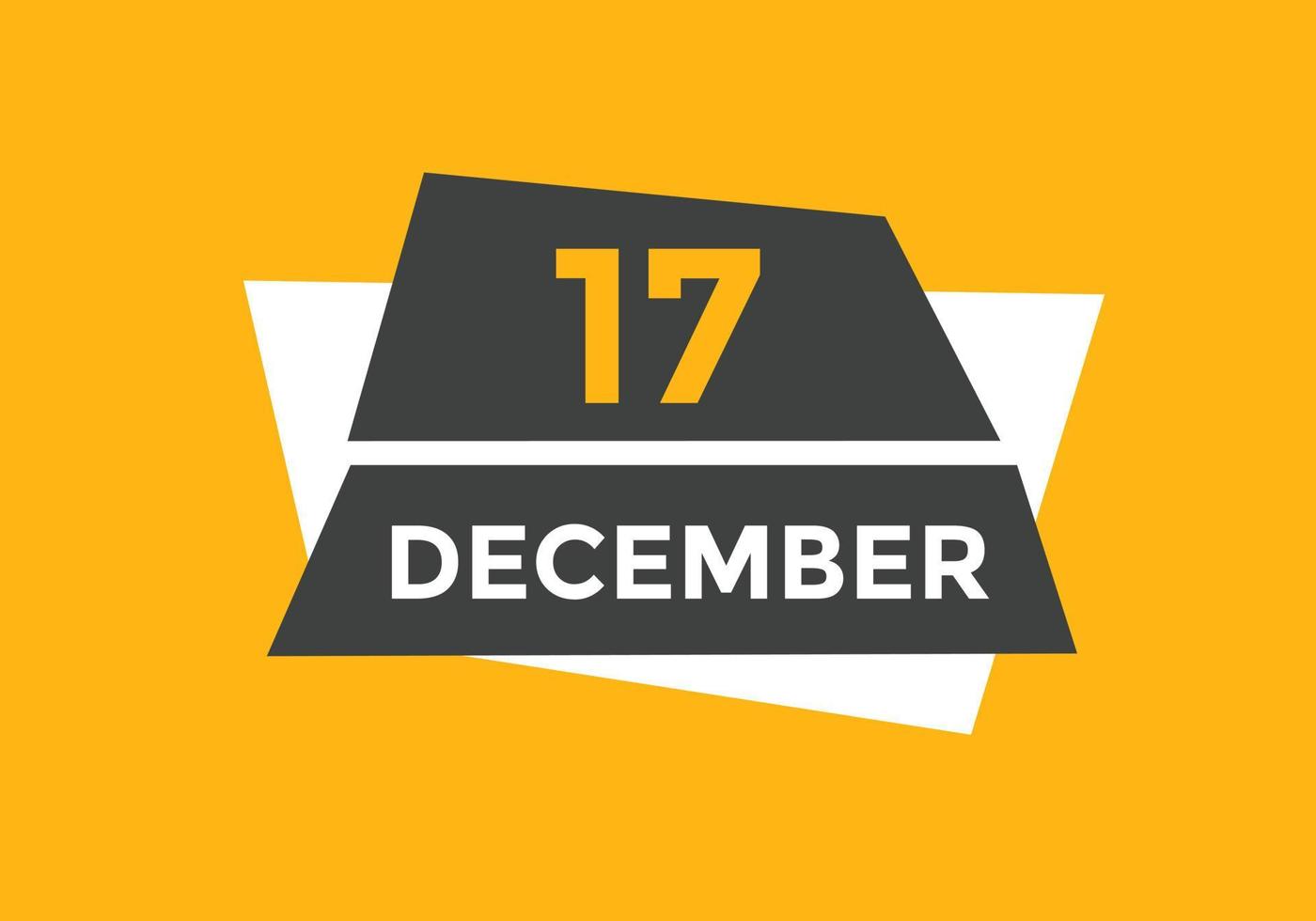 december 17 calendar reminder. 17th december daily calendar icon template. Calendar 17th december icon Design template. Vector illustration