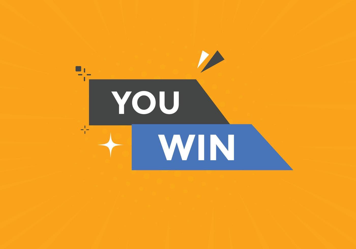 You win speech bubble. label sign template. Banner marketing advertising. vector