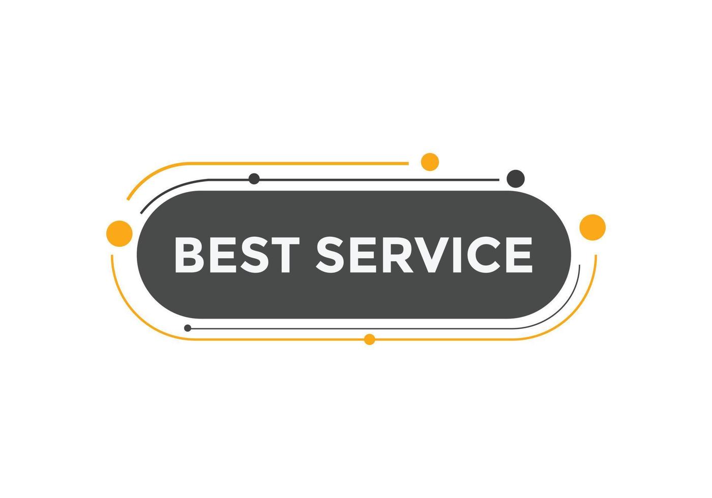 Best service text button. Best service speech bubble. Best service Colorful web banner. vector illustration