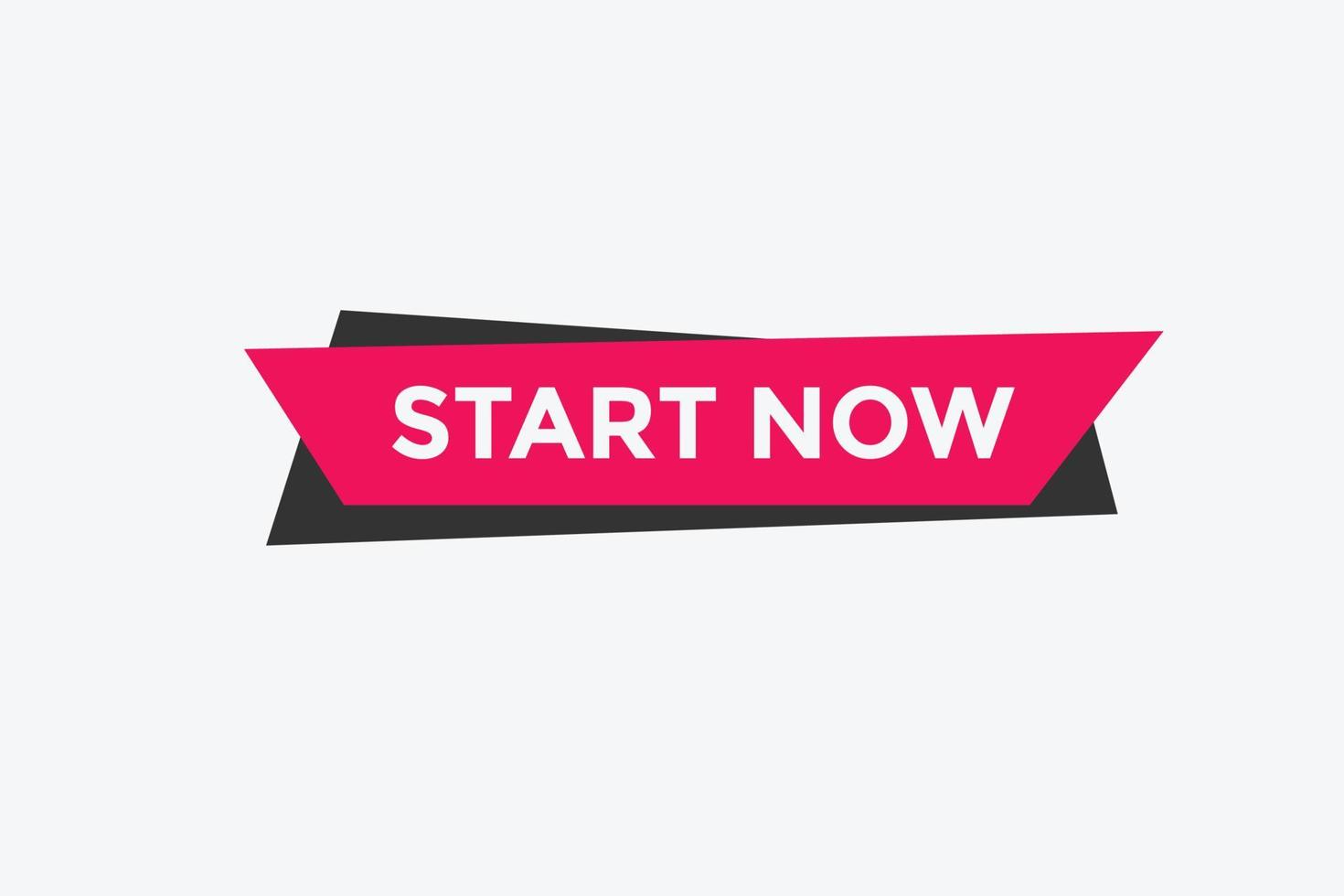 Start now button. speech bubbles. Start now text colorful web template. Vector Illustration