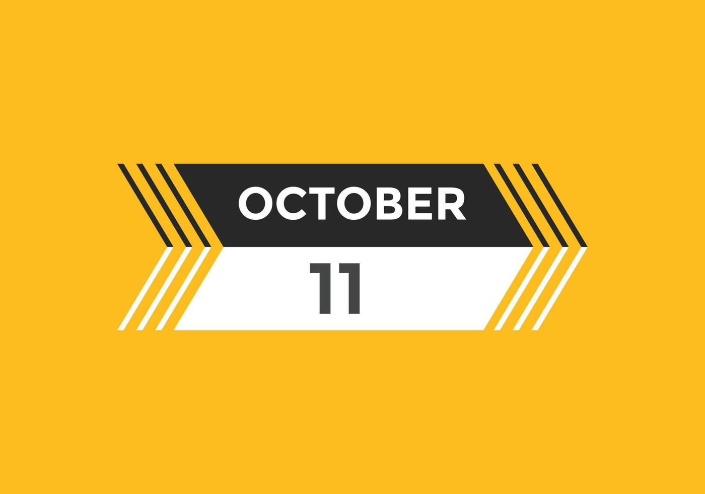 october 11 calendar reminder. 11th october daily calendar icon template. Calendar 11th october icon Design template. Vector illustration