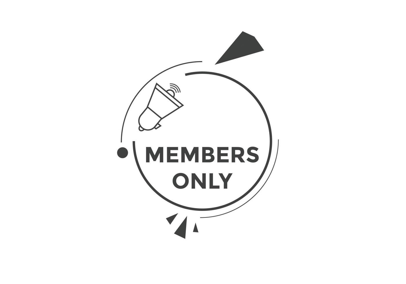 Members Only Button Members Only Speech Bubble Members Only Text Web Members Only Button Members Only Speech Bubble Members Only Text Web