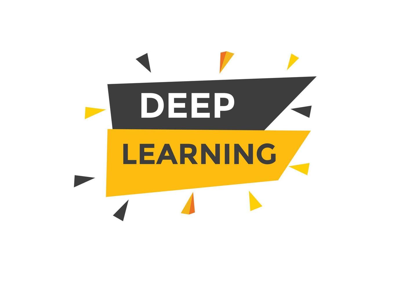 deep learning text button. deep learning speech bubble. deep learning ...