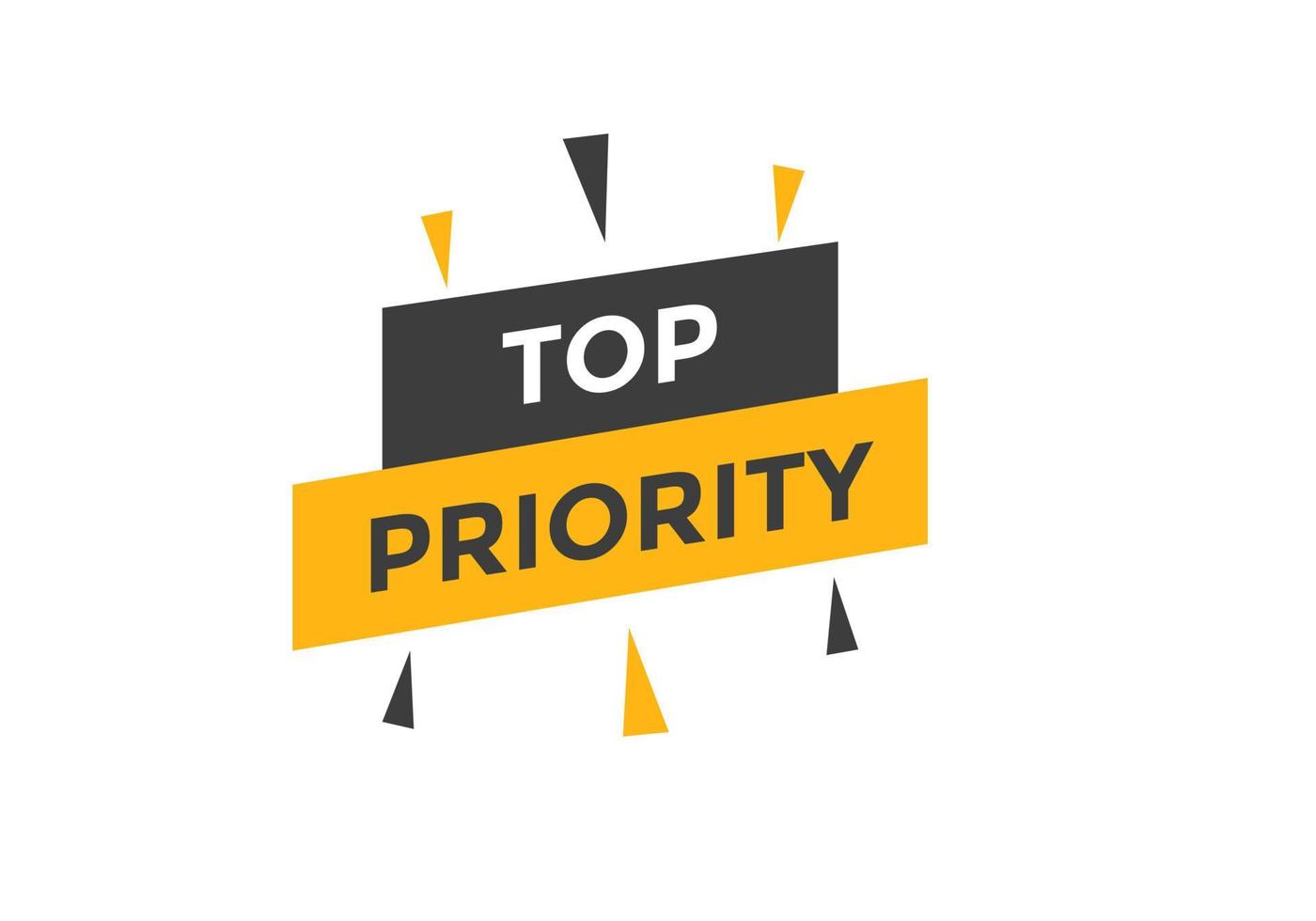 top priority text button. speech bubble. top priority Colorful web banner. vector illustration