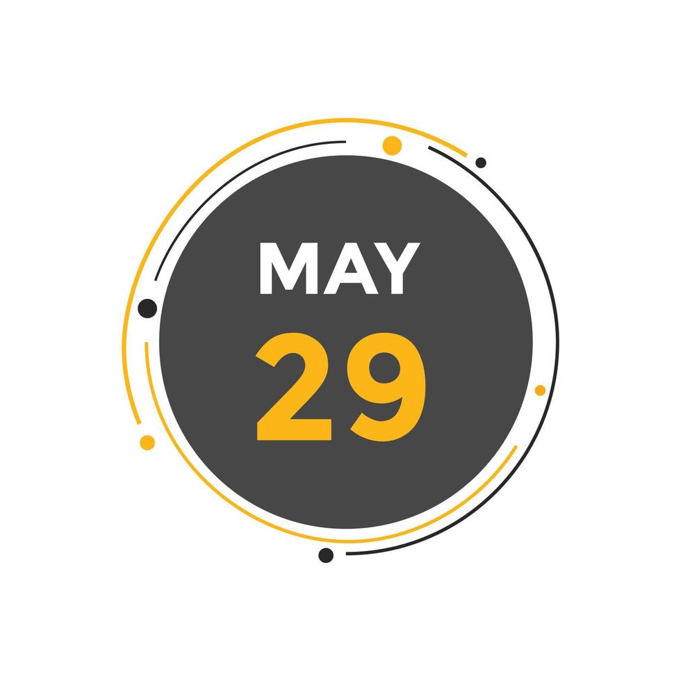 may 29 calendar reminder. 29th may daily calendar icon template. Calendar  29th may icon Design template. Vector illustration 11071904 Vector Art at  Vecteezy