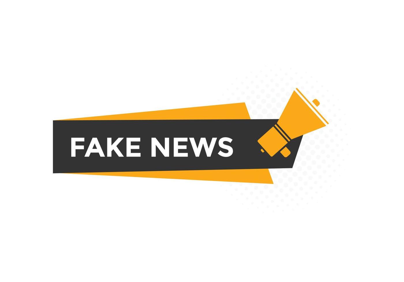 Fake news button. Fake news Colorful label sign template. speech bubble