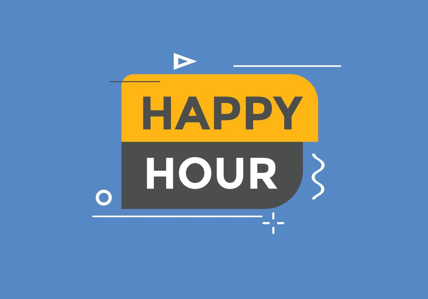 Happy hour button. Happy hour text web template. speech bubble vector
