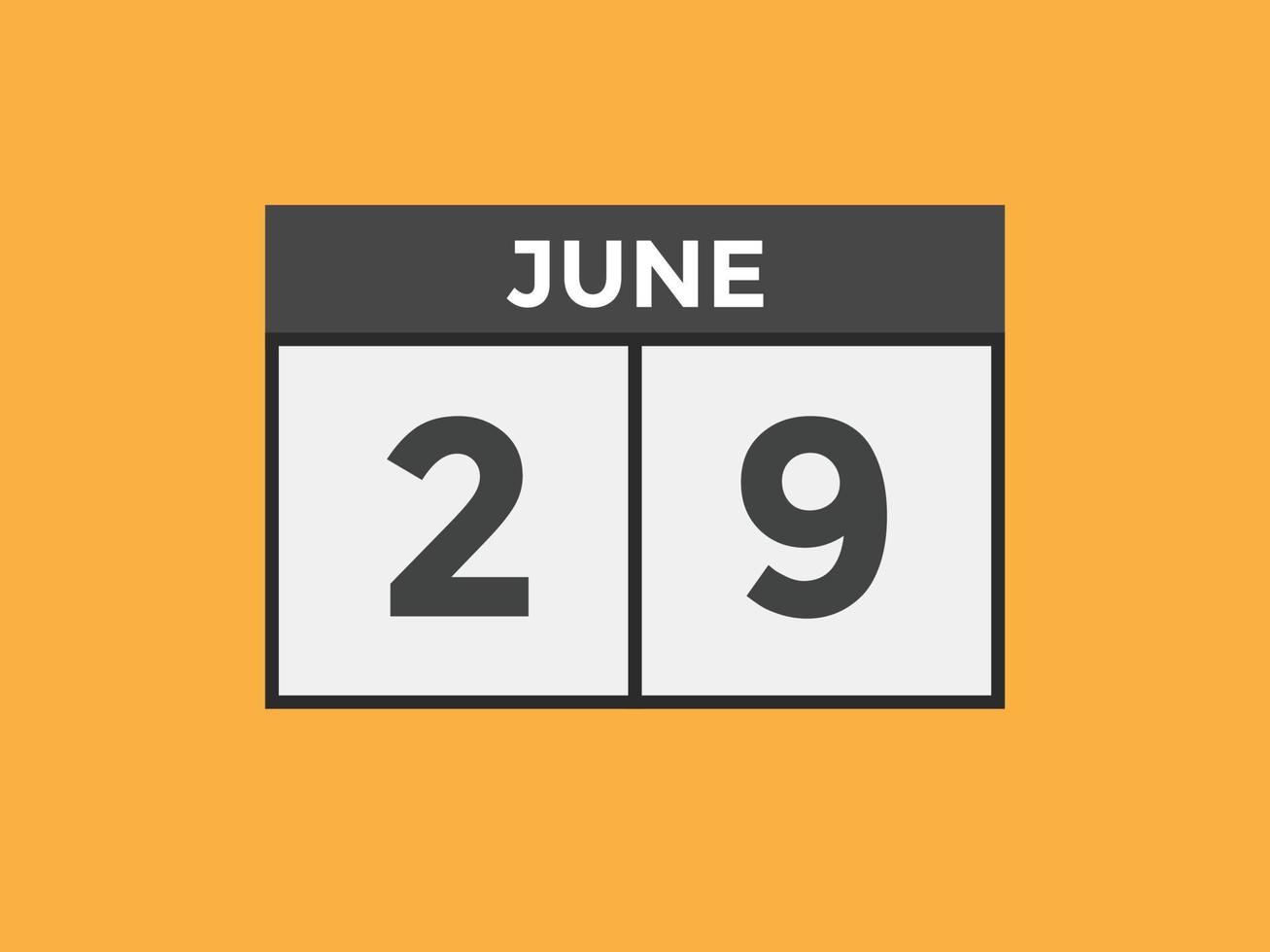 june 29 calendar reminder. 29th june daily calendar icon template. Calendar  29th june icon Design template. Vector illustration 11078390 Vector Art at  Vecteezy