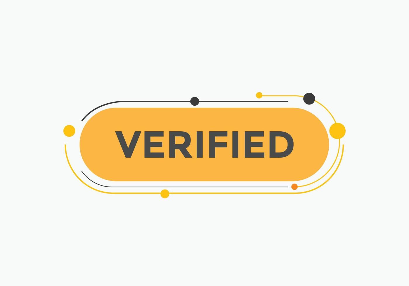 verified text button. verified text web template Vector Illustration.