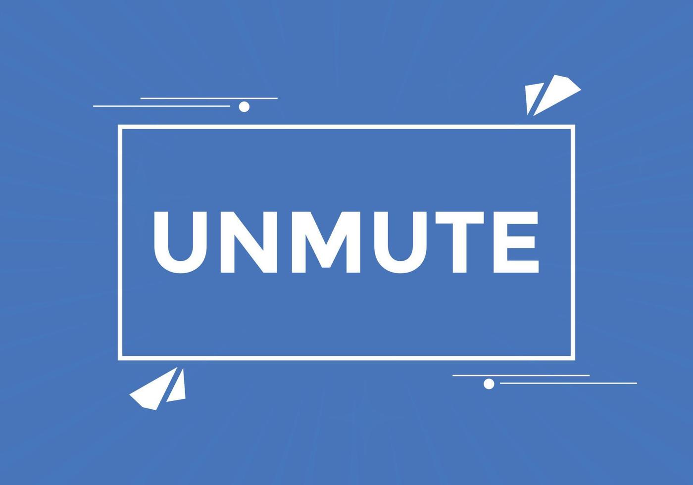 unmute text button. speech bubble. unmute Colorful web banner. vector illustration. unmute label sign template