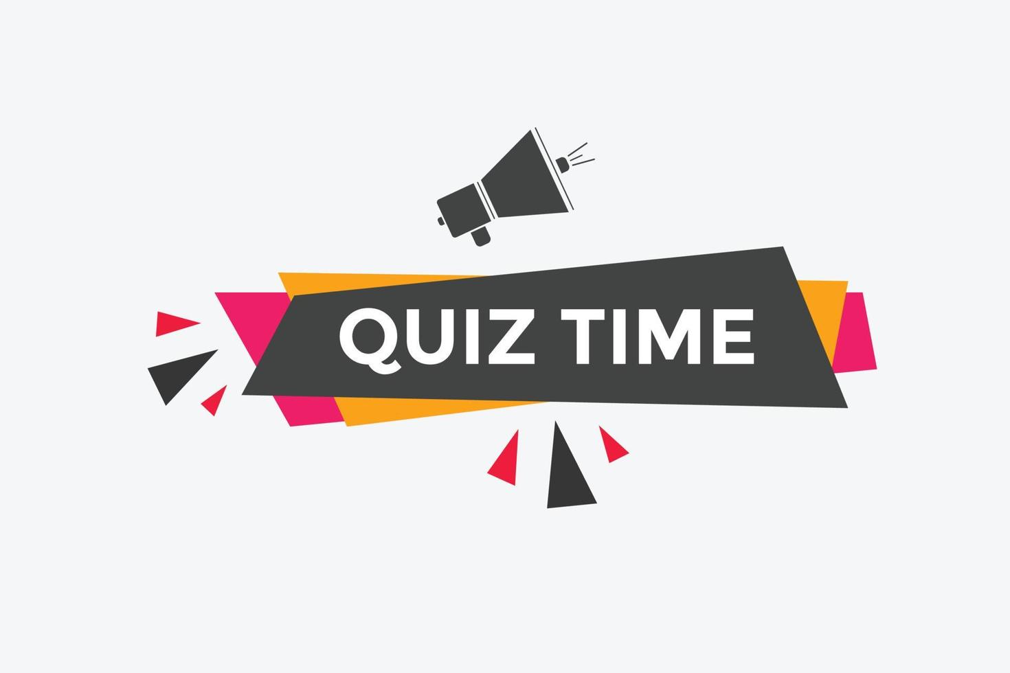 Quiz time button. Quiz time speech bubble. Quiz time text web template. Vector Illustration.