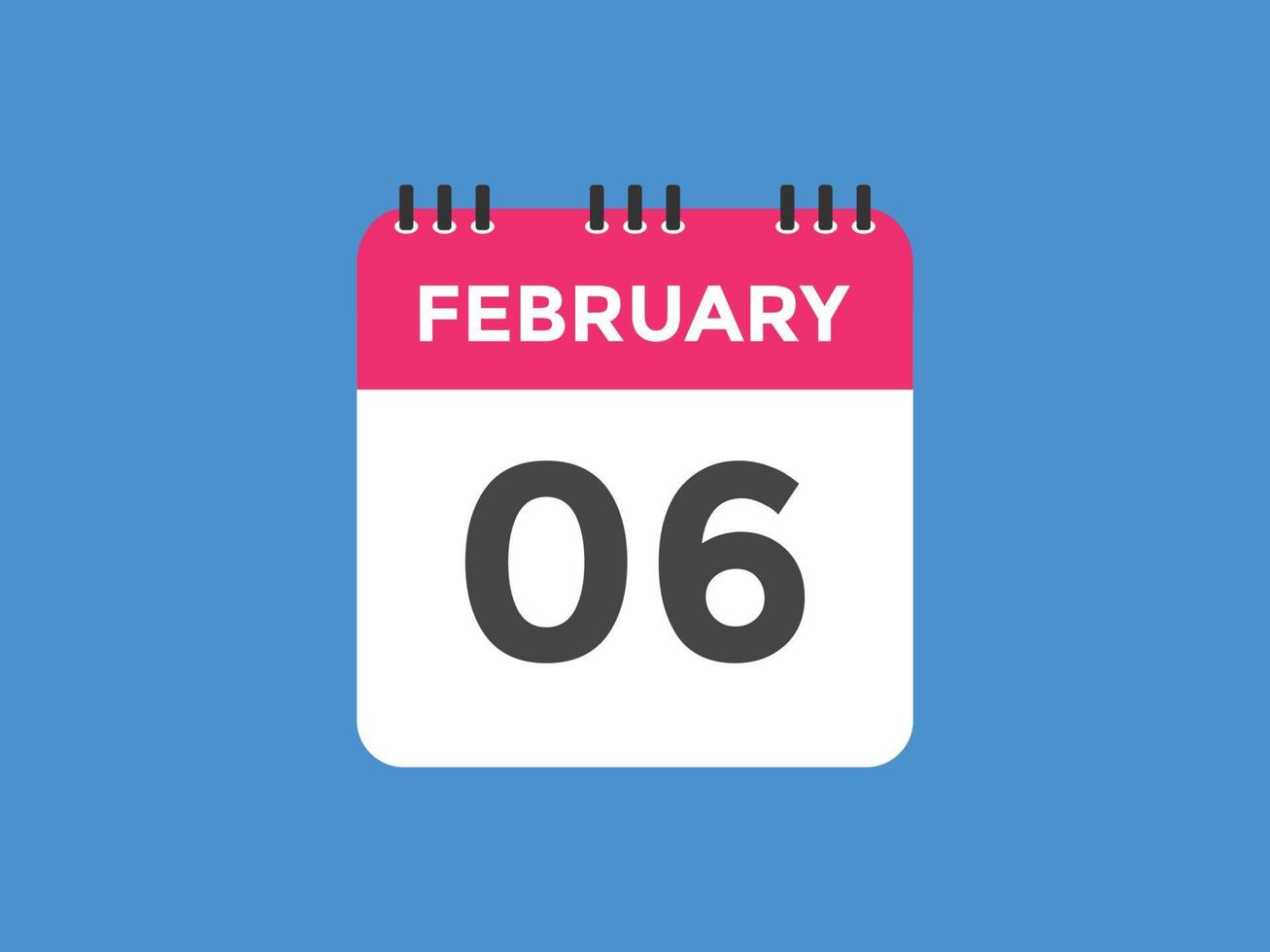 Recordatorio del calendario del 6 de febrero. Plantilla de icono de calendario diario del 6 de febrero. calendario 6 de febrero plantilla de diseño de iconos. ilustración vectorial vector