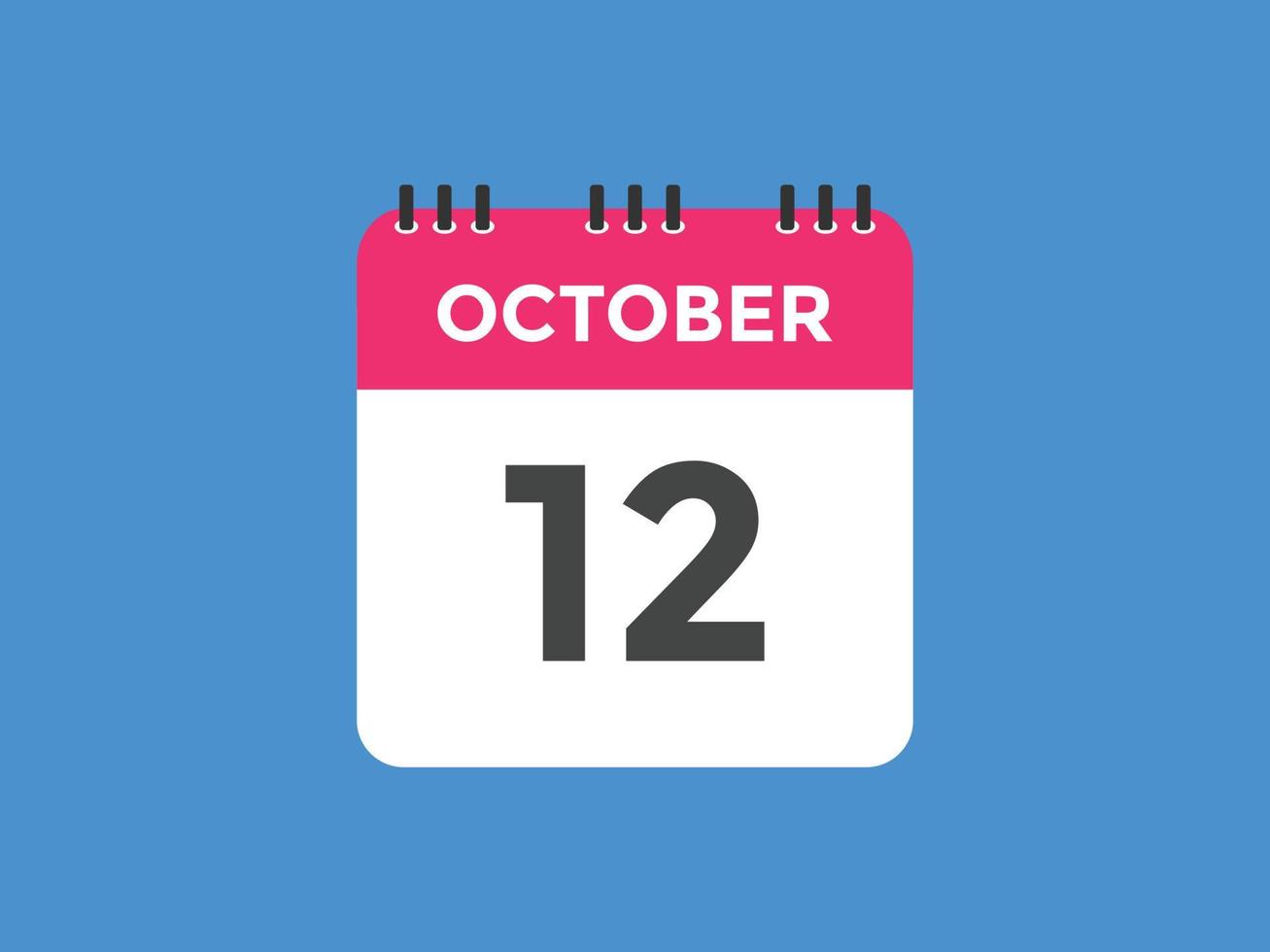 october 12 calendar reminder. 12th october daily calendar icon template.  Calendar 12th october icon Design template. Vector illustration 11072257  Vector Art at Vecteezy