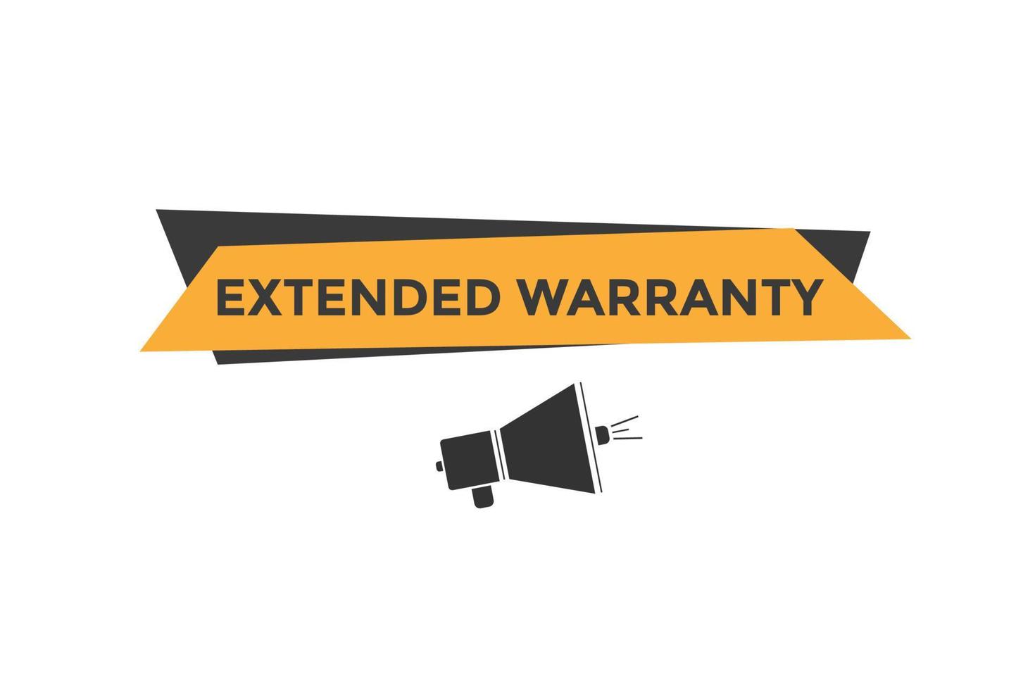 Extended warranty text button. speech bubble. Extended warranty Colorful web banner. vector illustration