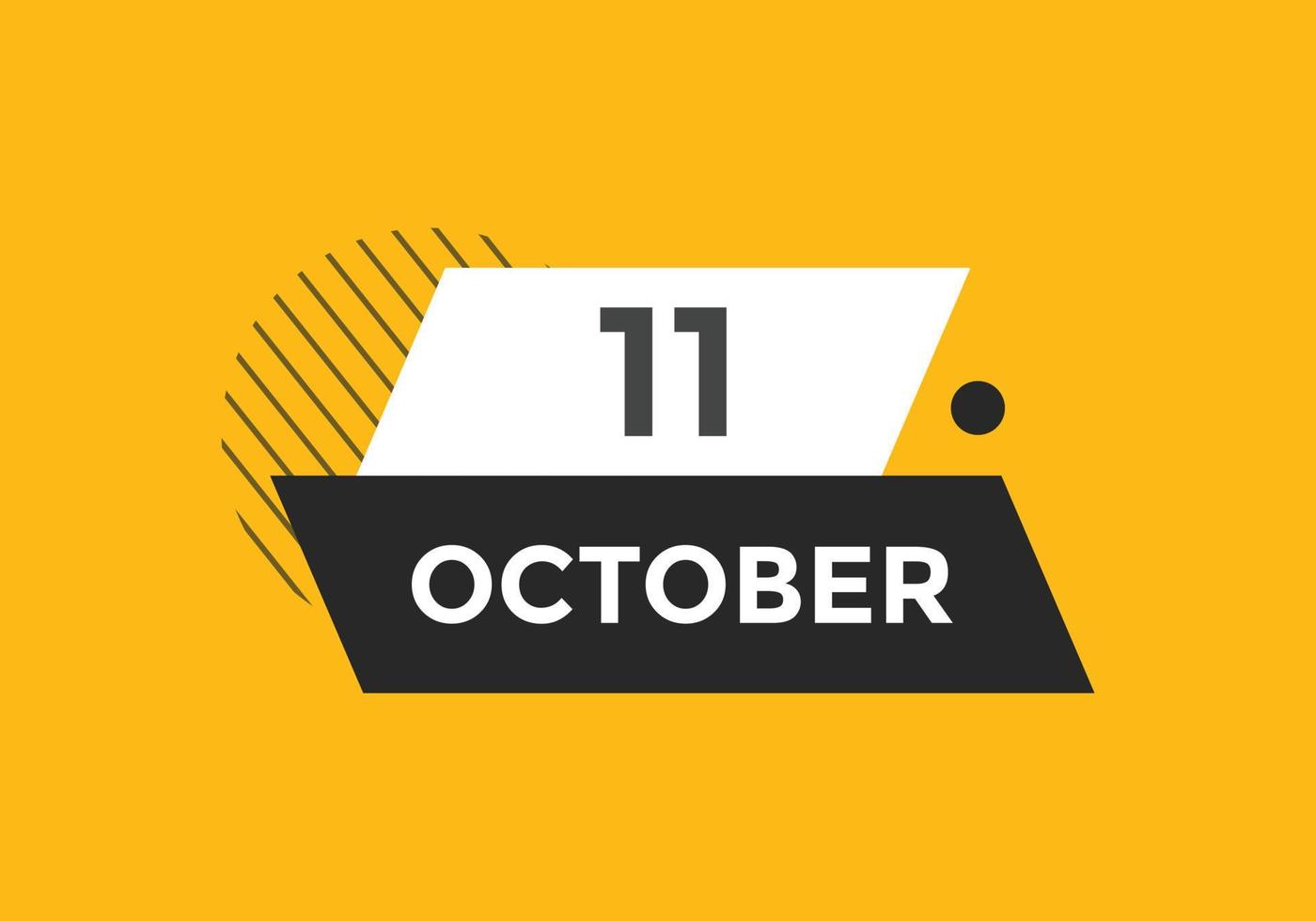 october 11 calendar reminder. 11th october daily calendar icon template. Calendar 11th october icon Design template. Vector illustration