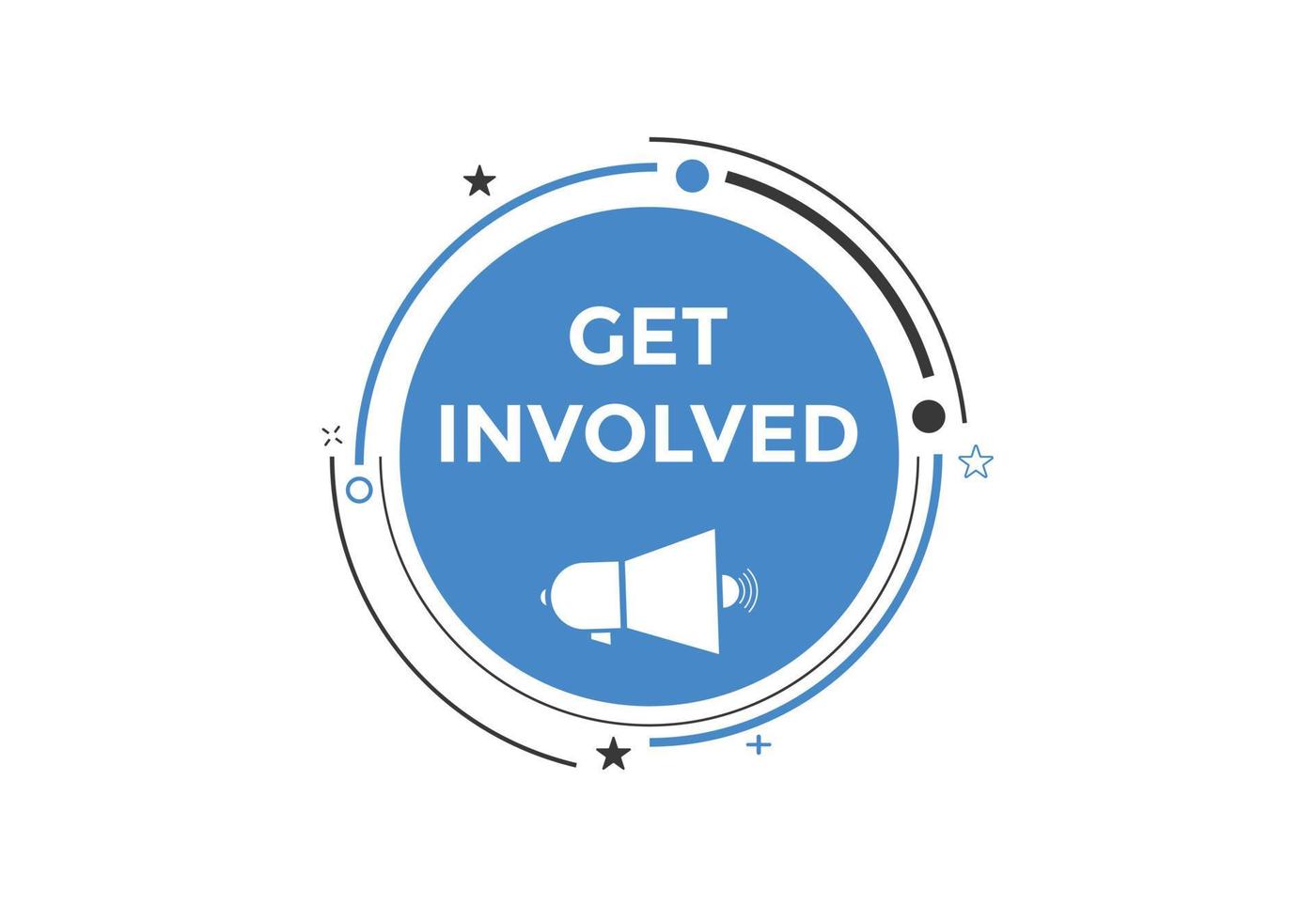 Get involved text button. speech bubble. Get involved text web template Vector Illustration.