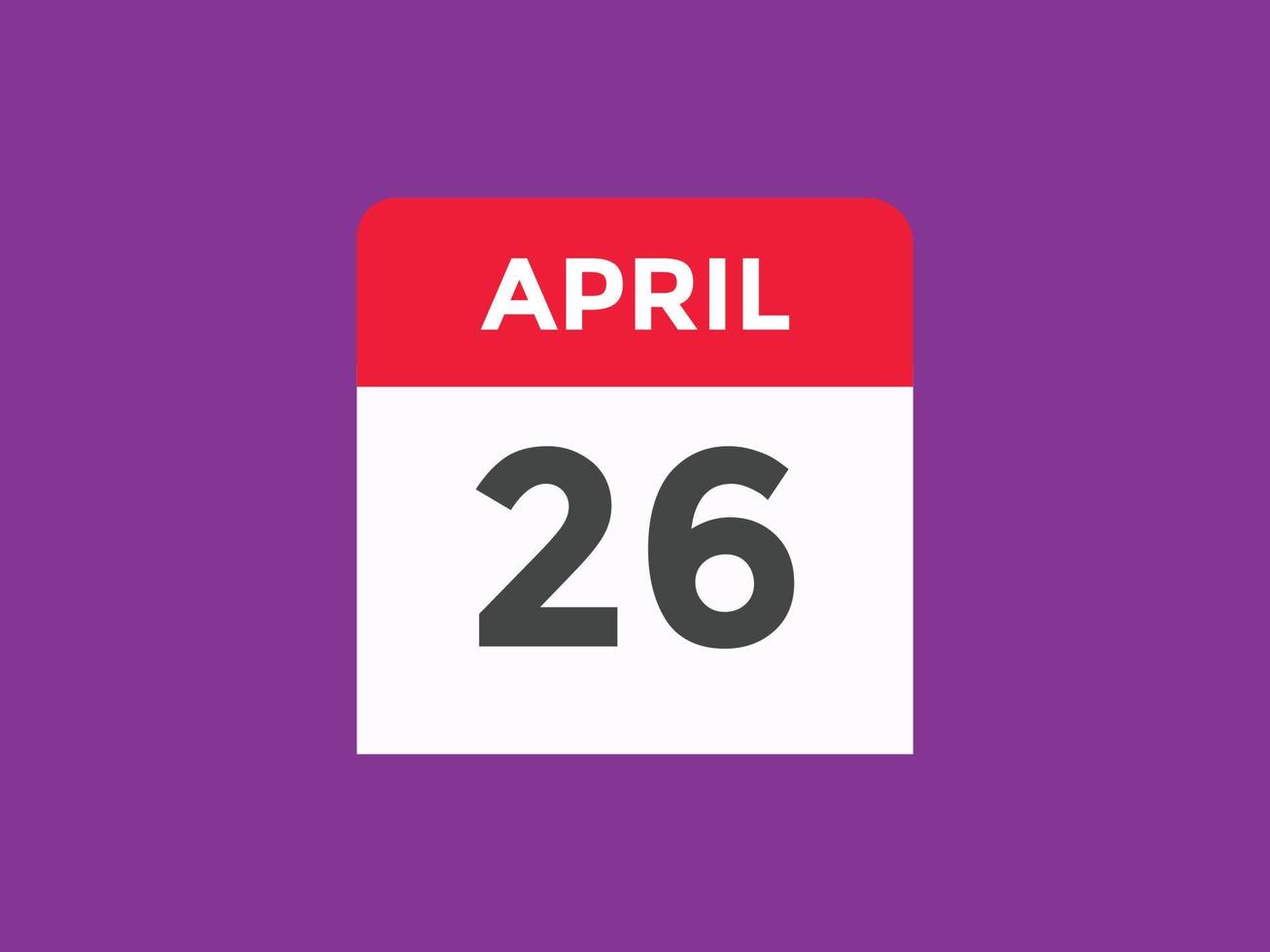 april 26 calendar reminder. 26th april daily calendar icon template. Calendar 26th april icon Design template. Vector illustration