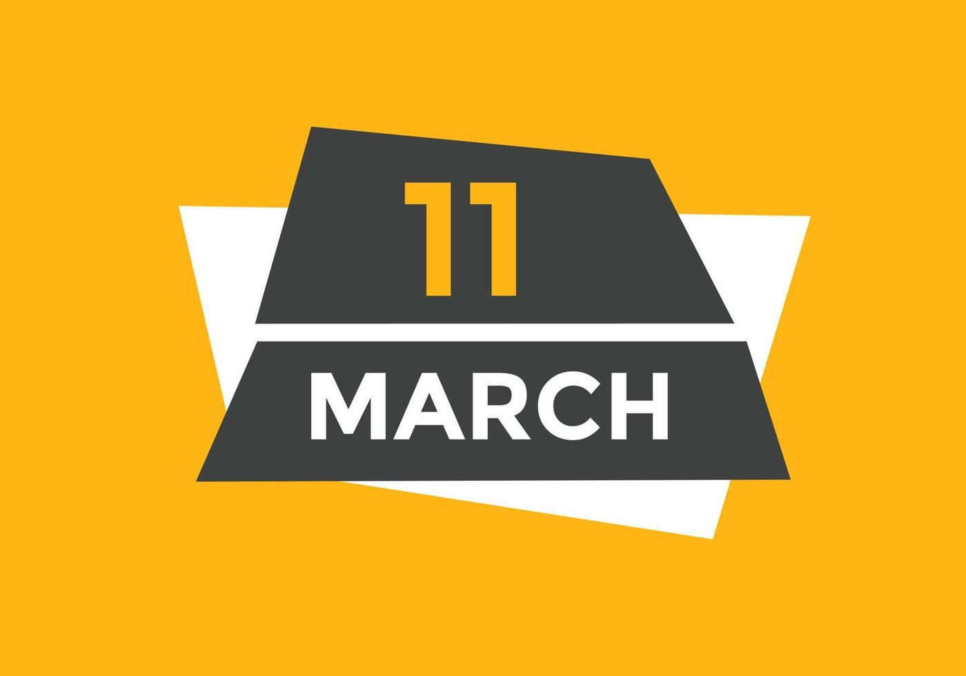 march 11 calendar reminder. 11th march daily calendar icon template. Calendar 11th march icon Design template. Vector illustration