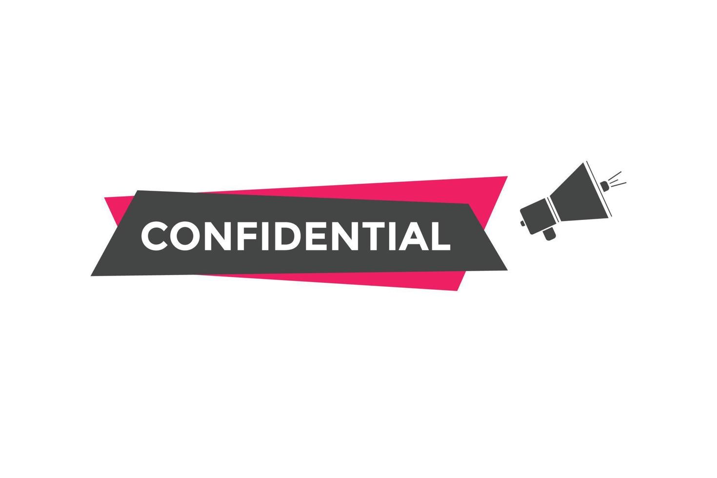 confidential text button. speech bubble. confidential Colorful web banner. vector illustration