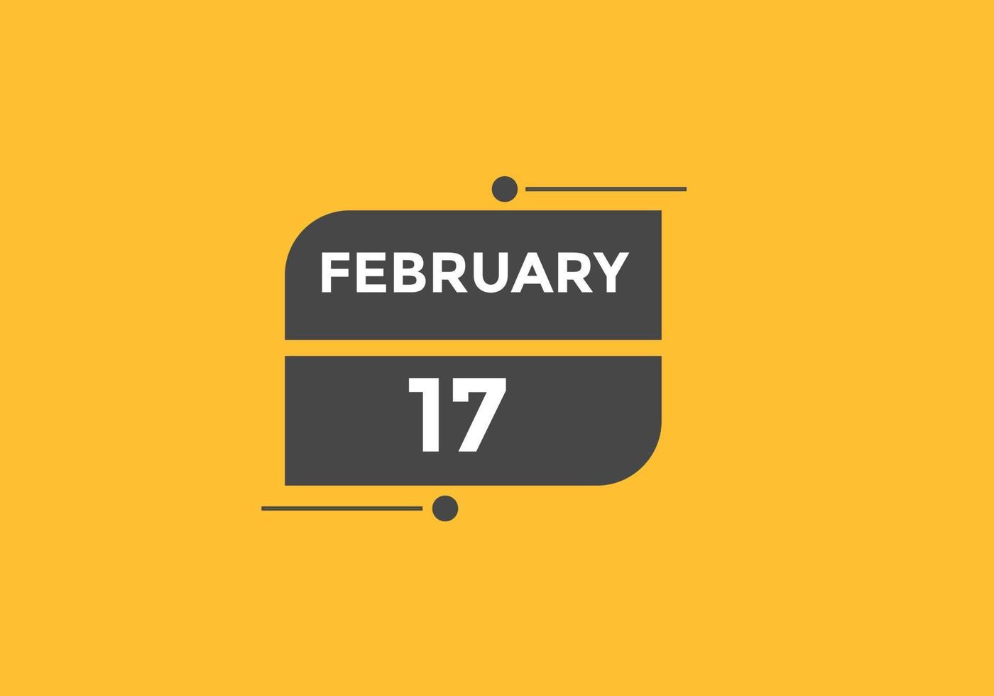 Recordatorio del calendario del 17 de febrero. Plantilla de icono de calendario diario del 17 de febrero. calendario 17 de febrero plantilla de diseño de iconos. ilustración vectorial vector