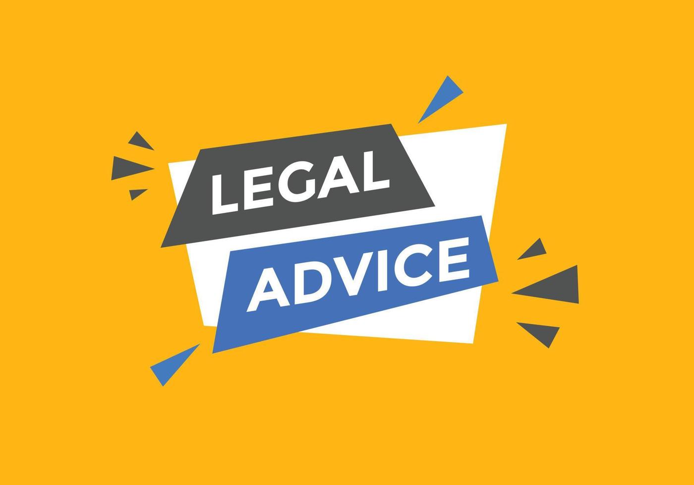 Legal advice news button. Legal advice text web template. Vector Illustration. speech bubble