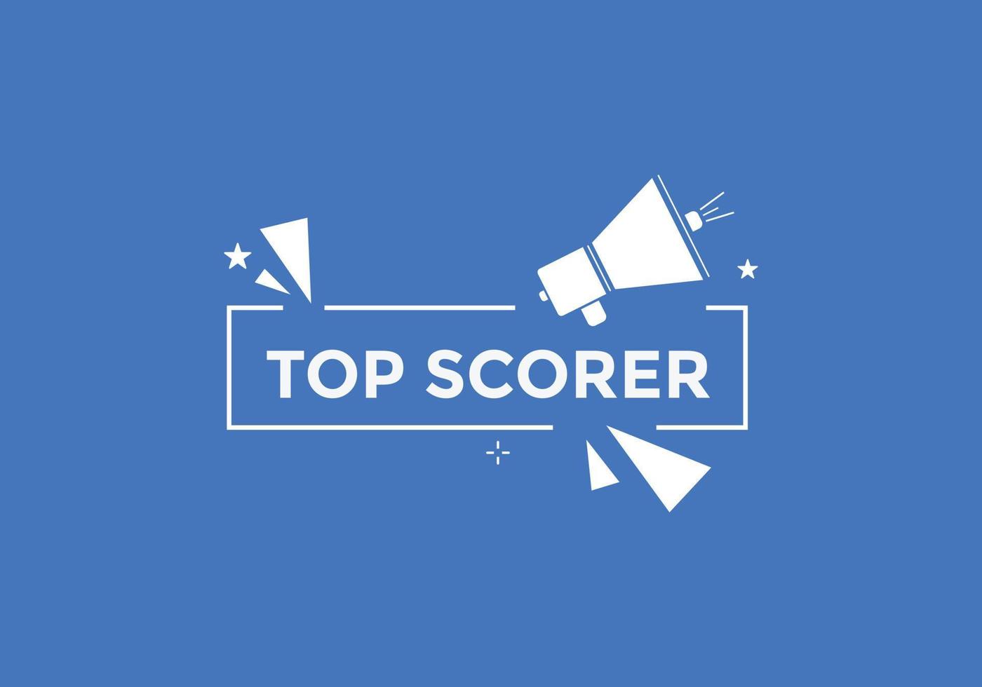 top scorer text button. speech bubble. top scorer Colorful web banner. vector illustration