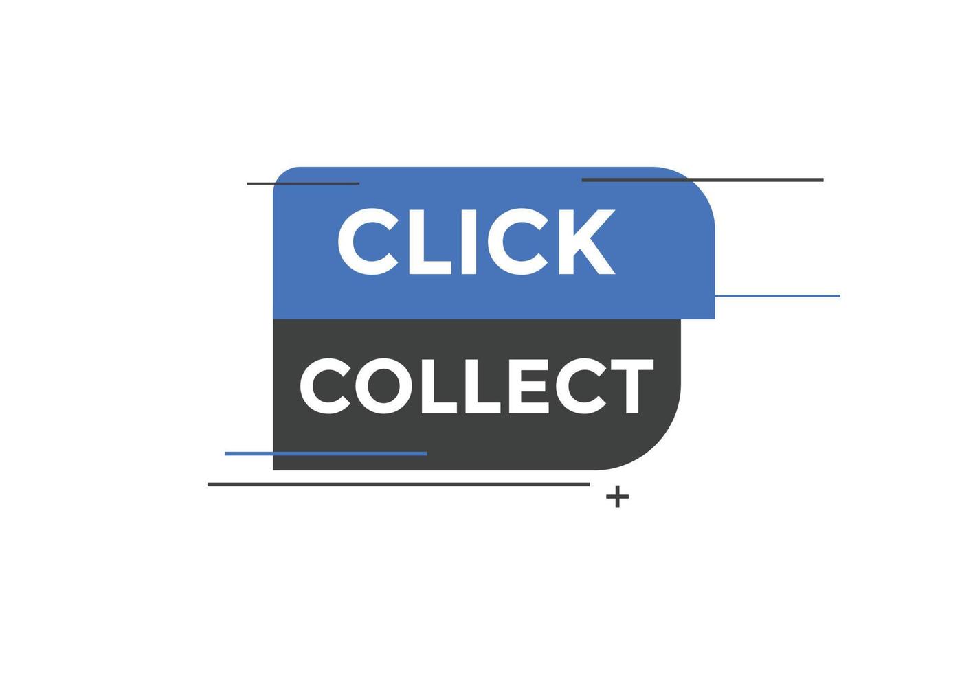 Click collect text button. speech bubble. Click and collect Colorful web banner template. vector illustration