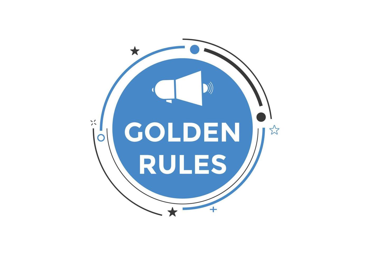 Golden rules text button. Golden rules speech bubble. Golden rules text web template Vector Illustration.