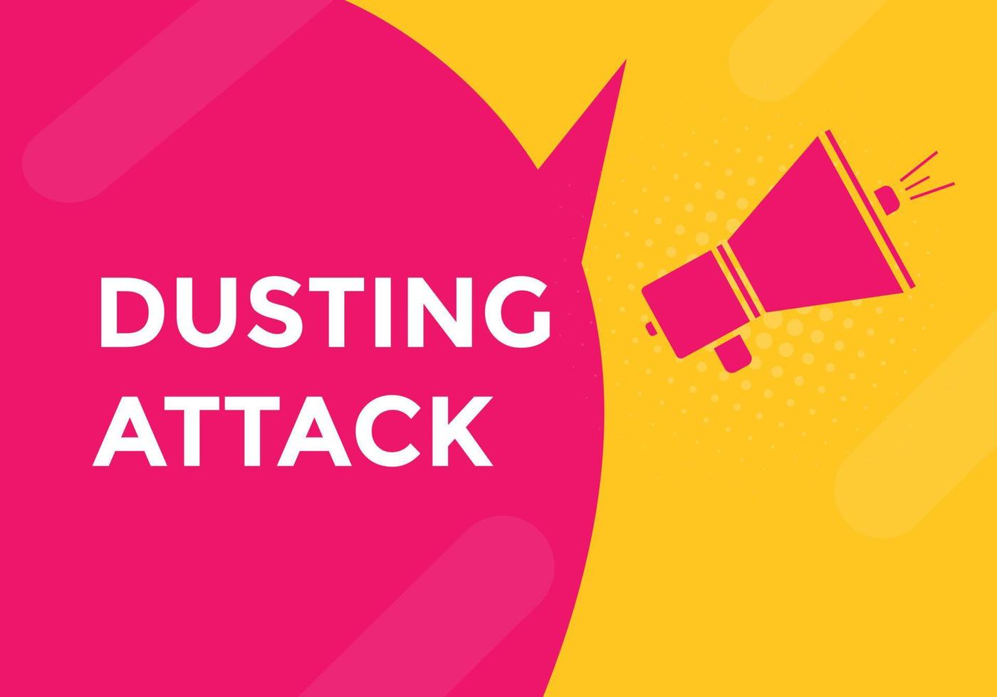 Dusting attack text button. Dusting attack Colorful label sign template
