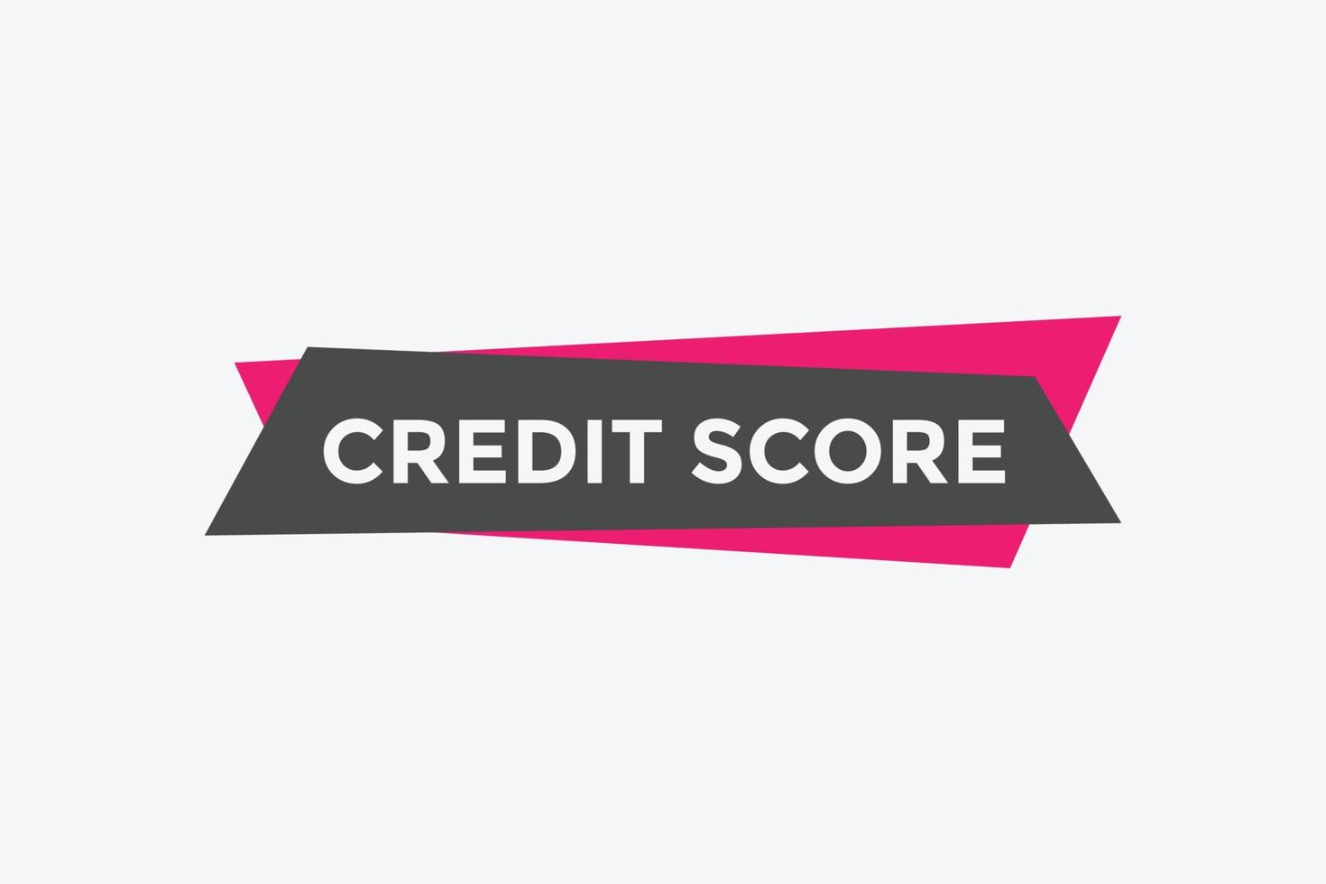 Credit score text button. speech bubble. Credit score Colorful web banner template. vector illustration