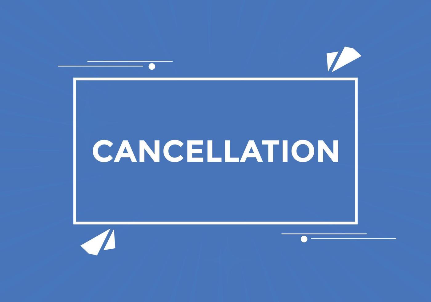 cancellation button. Speech Bubble banner template. Colorful web template cancellation. vector