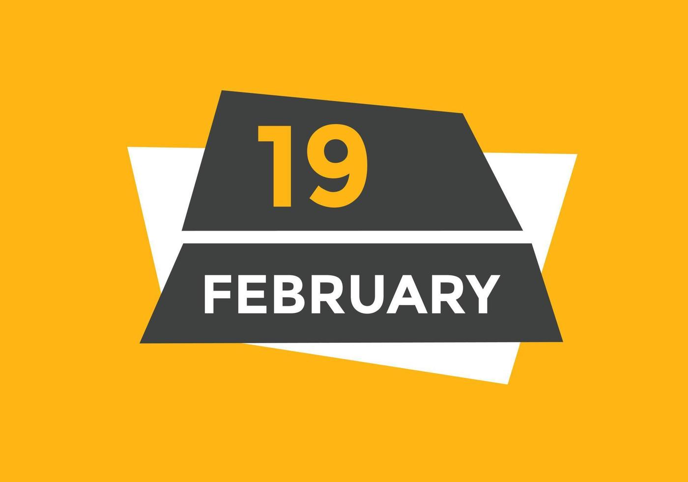 february 19 calendar reminder. 19th february daily calendar icon template. Calendar 19th february icon Design template. Vector illustration