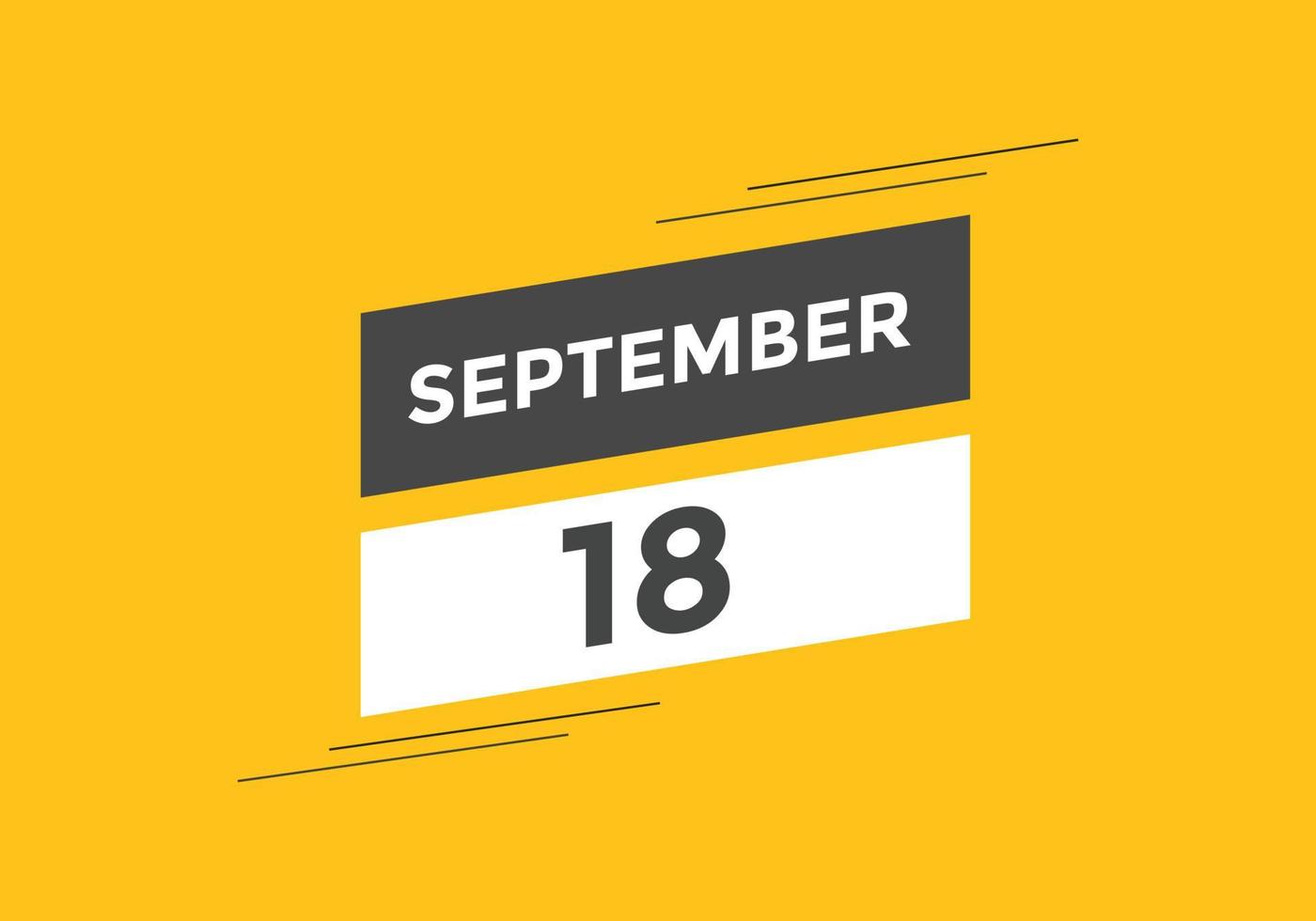 Recordatorio del calendario del 18 de septiembre. Plantilla de icono de calendario diario del 18 de septiembre. plantilla de diseño de icono de calendario 18 de septiembre. ilustración vectorial vector