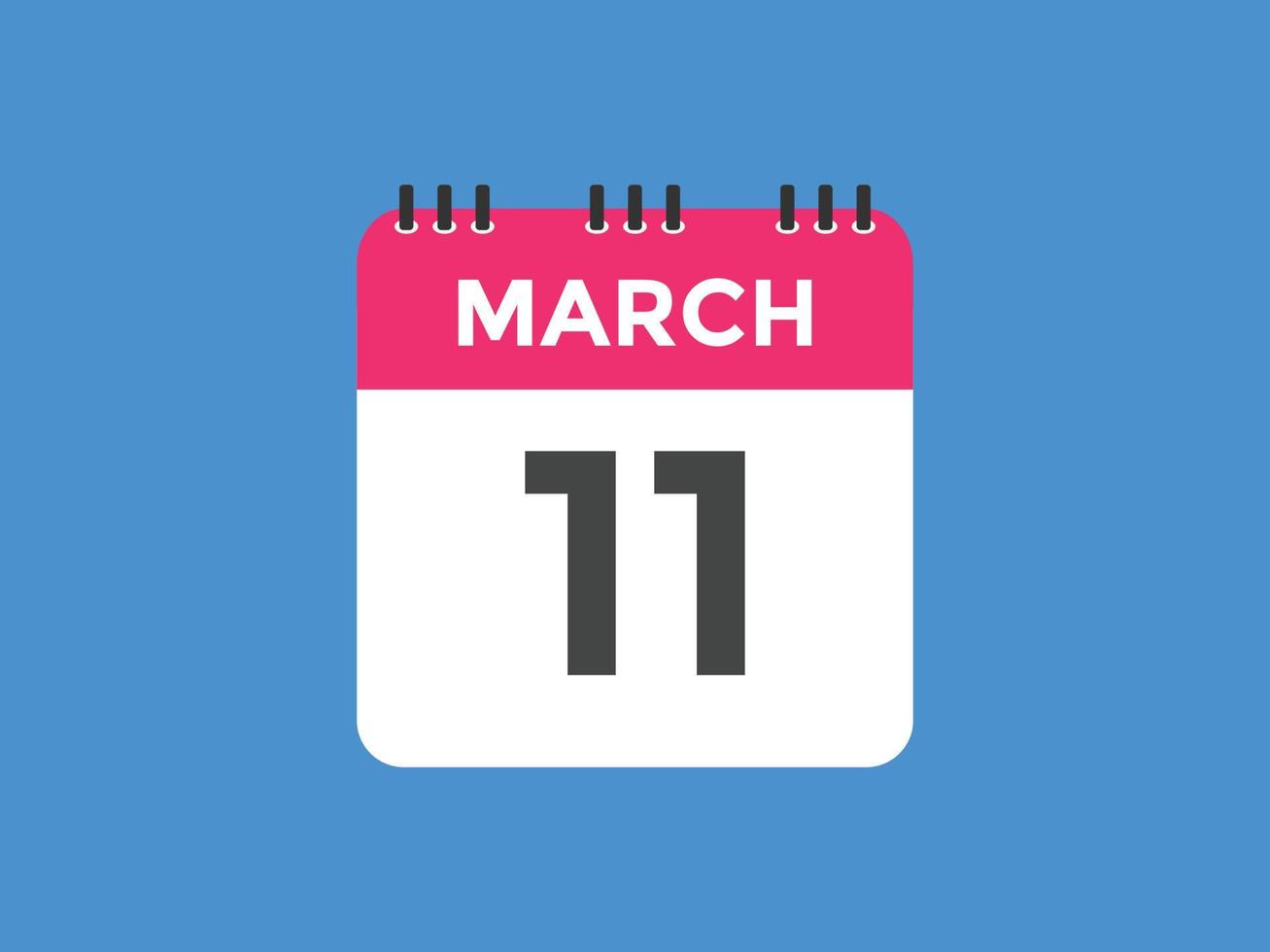 march 11 calendar reminder. 11th march daily calendar icon template. Calendar 11th march icon Design template. Vector illustration