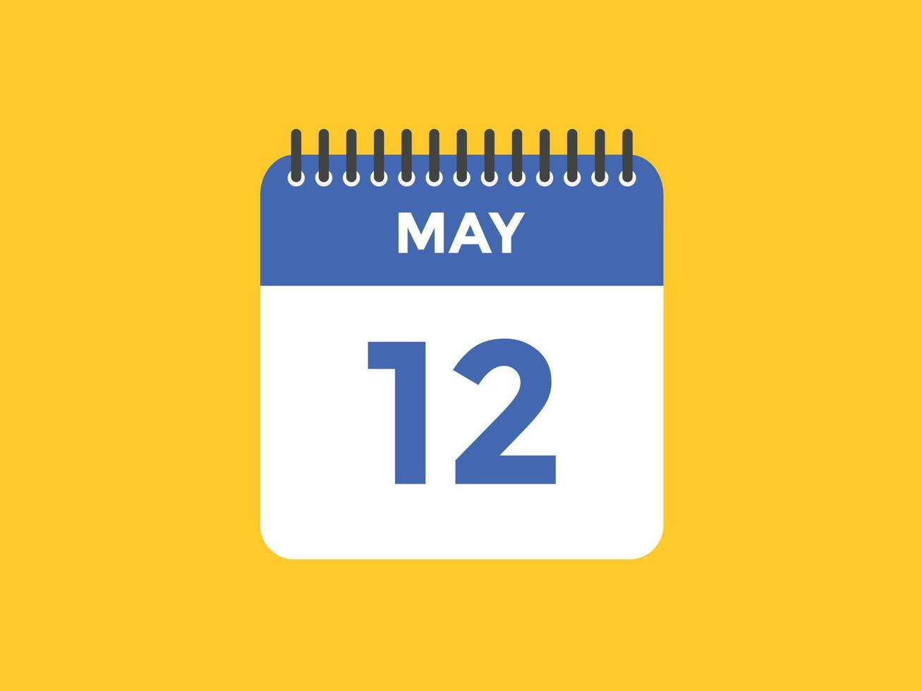 may 12 calendar reminder. 12th may daily calendar icon template. Calendar 12th may icon Design template. Vector illustration