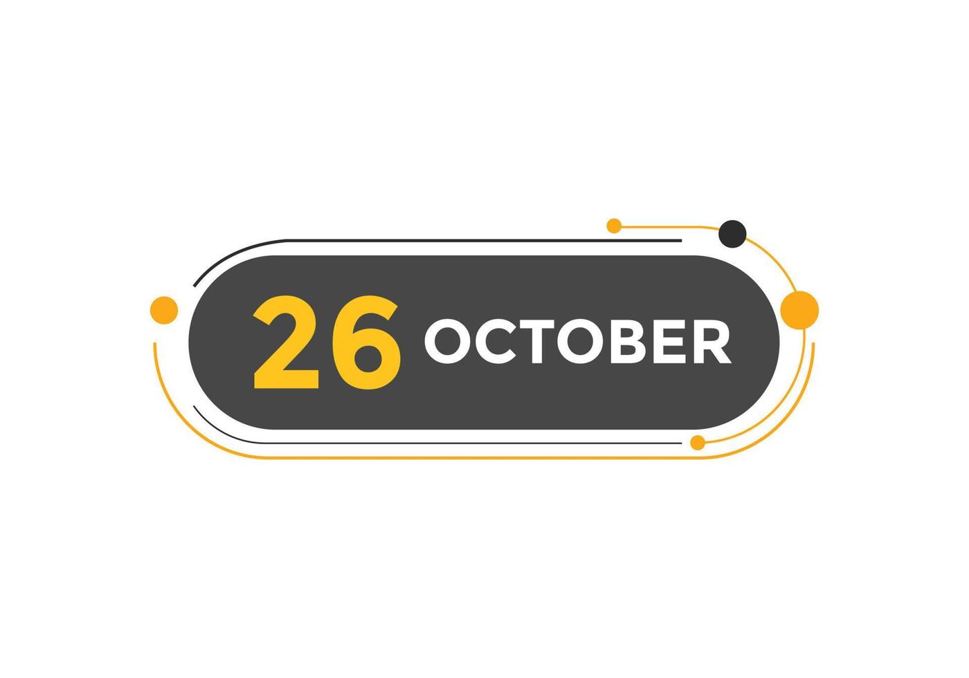 october 26 calendar reminder. 26th october daily calendar icon template. Calendar 26th october icon Design template. Vector illustration