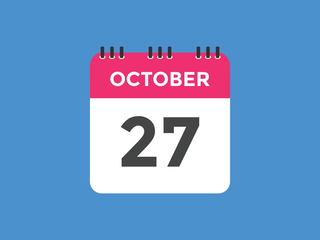 october 27 calendar reminder. 27th october daily calendar icon template. Calendar 27th october icon Design template. Vector illustration