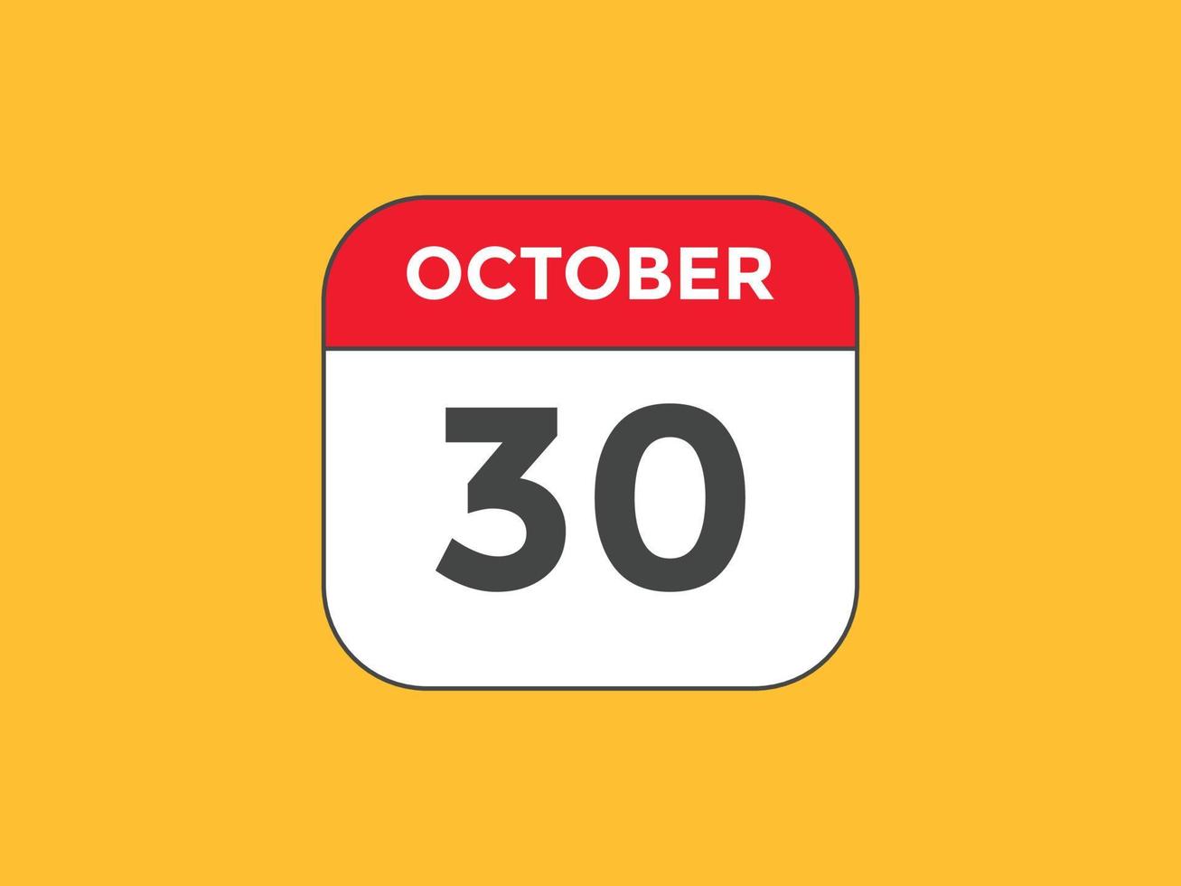 Recordatorio del calendario del 30 de octubre. Plantilla de icono de calendario diario del 30 de octubre. plantilla de diseño de icono de calendario 30 de octubre. ilustración vectorial vector