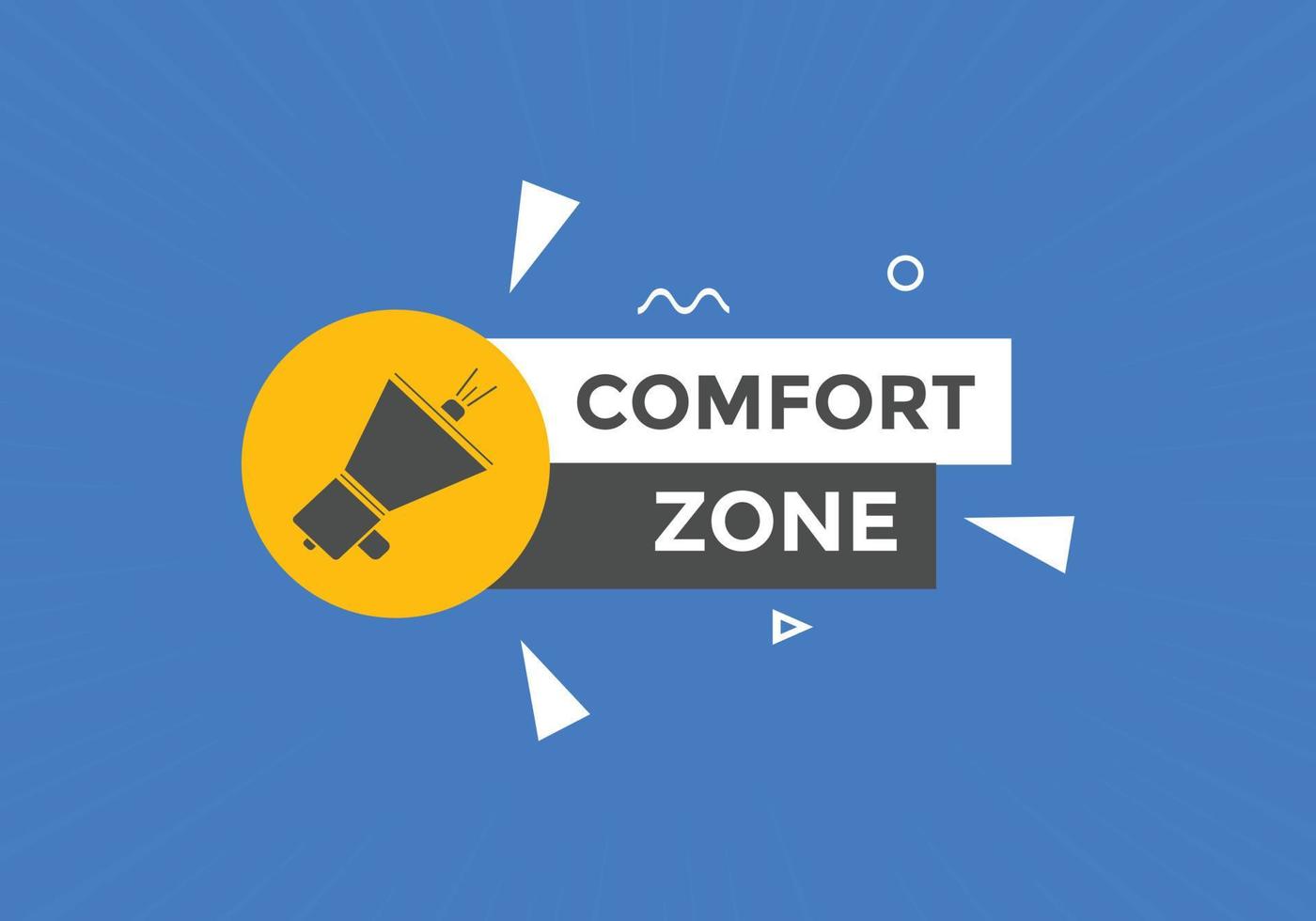 Comfort zone text button. speech bubble. Comfort zone Colorful web banner template. vector illustration