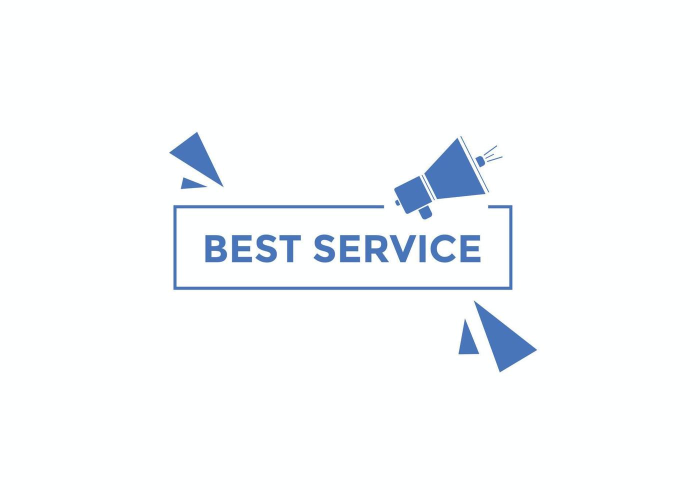 Best service text button. Best service speech bubble. Best service Colorful web banner. vector illustration