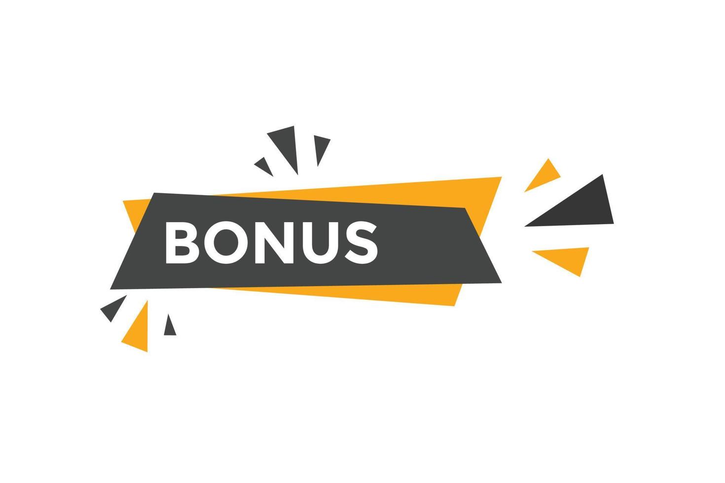 Bonus button. Bonus Speech Bubble banner template. Vector Illustration