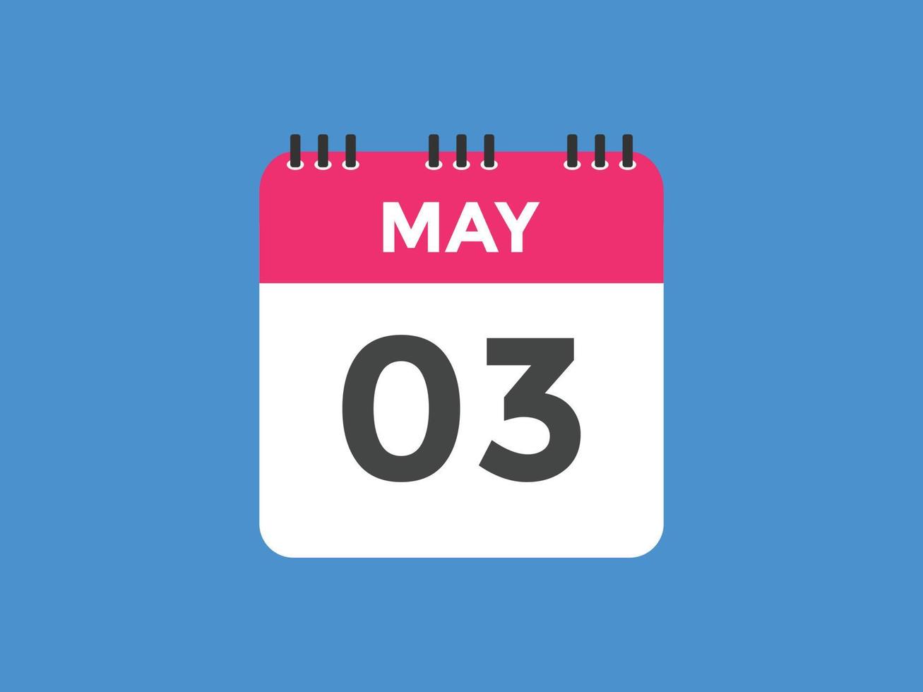 may 3 calendar reminder. 3rd may daily calendar icon template. Calendar 3rd may icon Design template. Vector illustration