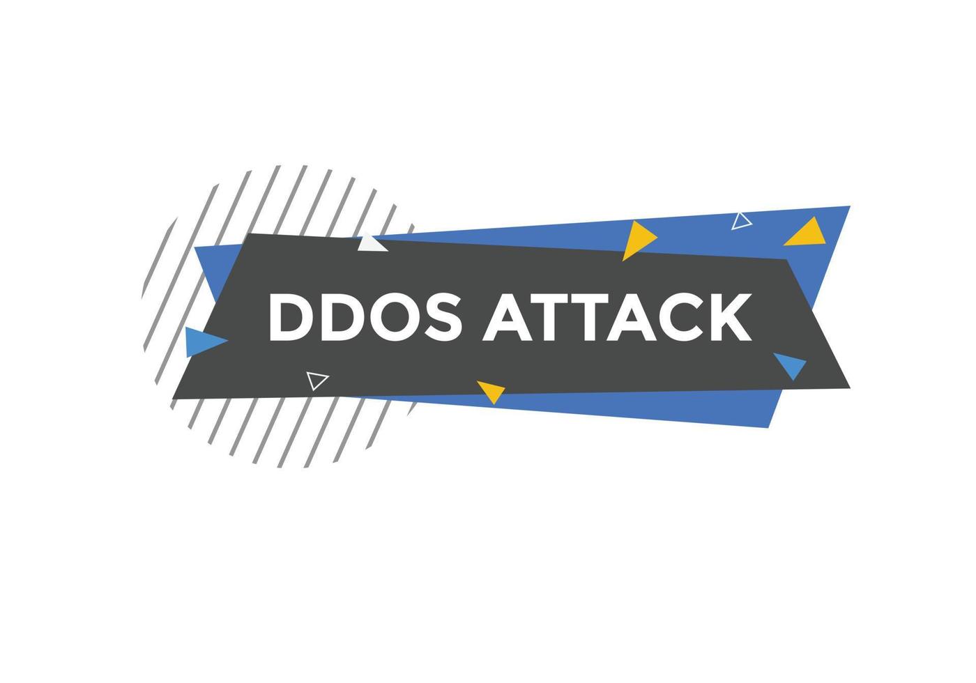 ddos attack text button. ddos attack speech bubble. ddos attack text web template Vector Illustration.