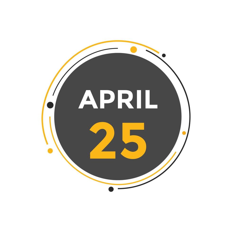 april 25 calendar reminder. 25th april daily calendar icon template. Calendar 25th april icon Design template. Vector illustration